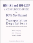 Image for HM-181 and HM-126F : A Compliance Guide for DOT&#39;s New Hazmat Transportation Regulations