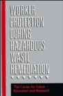 Image for Worker Protection During Hazardous Waste Remediation