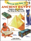 Image for Spend the day in ancient Egypt  : projects and activities that bring the past to life