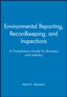 Image for Environmental Reporting, Recordkeeping, and Inspections