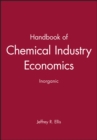 Image for Handbook of Chemical Industry Economics, Inorganic