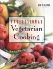 Image for Professional Vegetarian Cooking