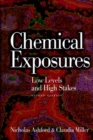 Image for Chemical exposures  : low levels and high stakes