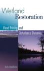 Image for Wetland Restoration, Flood Pulsing, and Disturbance Dynamics