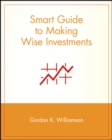 Image for Smart Guide to Making Wise Investments