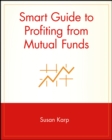 Image for Smart Guide to Profiting from Mutual Funds