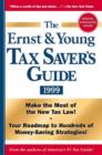 Image for The Ernst &amp; Young Tax Saver&#39;s Guide 1999