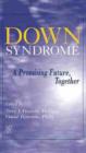 Image for Down syndrome  : a promising future, together