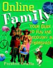 Image for Online family  : your guide to fun and discovery in cyberspace