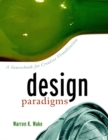 Image for Design paradigms  : a sourcebook for creative visualization