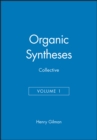 Image for Organic Syntheses, Collective Volume 1