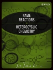 Image for Name Reactions in Heterocyclic Chemistry