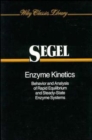 Image for Enzyme Kinetics : Behavior and Analysis of Rapid Equilibrium and Steady-State Enzyme Systems