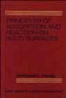 Image for Principles of Adsorption and Reaction on Solid Surfaces