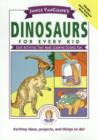 Image for Janice VanCleave&#39;s Dinosaurs for Every Kid