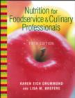 Image for Nutrition for foodservice and culinary professionals : Textbook and NRAEF Workbook