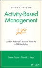 Image for Activity-based management  : Arthur Andersen&#39;s lessons from the ABM battlefield