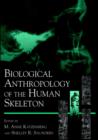 Image for The Biological Anthropology of the Human Skeleton