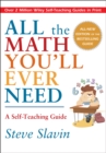 Image for All the math you&#39;ll ever need  : a self-teaching guide
