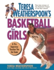 Image for Teresa Weatherspoon&#39;s basketball for girls