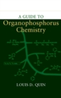 Image for A Guide to Organophosphorus Chemistry