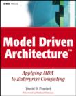 Image for Model driven architecture  : applying MDA to enterprise computing