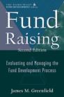 Image for Fund raising  : evaluating and managing the fund development process