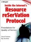 Image for Inside the Internet&#39;s ReSerVation protocol  : foundations for quality of service