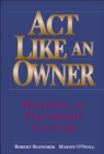 Image for Act like an owner  : building an ownership culture