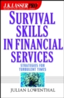 Image for Survival skills in financial services: strategies for turbulent times
