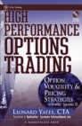 Image for High performance options trading  : option volatility &amp; pricing strategies