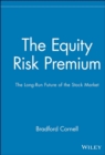 Image for The equity risk premium  : the long run future of the stock market