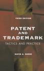 Image for Patent and Trademark Tactics and Practice
