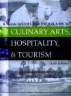Image for A Guide to College Programs in Culinary Arts, Hospitality, and Tourism