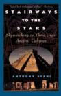 Image for Stairways to the stars  : skywatching in three great ancient cultures