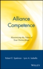 Image for Alliance competence  : maximizing the value of your partnerships