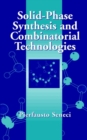 Image for Solid phase synthesis and combinatorial technologies