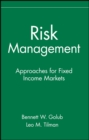Image for Risk management  : approaches for fixed-income markets