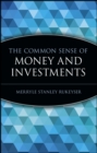 Image for The Common Sense of Money and Investments