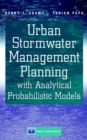 Image for Urban stormwater management planning with analytical probabilistic models
