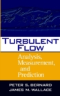 Image for Turbulent flow  : analysis, measurement, and prediction