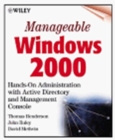 Image for Manageable Windows 2000  : hands-on administration with active directory and management console