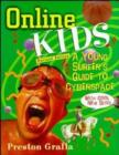Image for Online kids  : a young surfer&#39;s guide to cyberspace