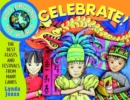 Image for Kids around the world celebrate!  : the best feasts and festivals from many lands
