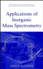 Image for Applications of inorganic mass spectrometry