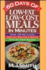 Image for 60 Days of Low-fat, Low-cost Meals in Minutes