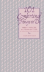 Image for 101 Comforting Things to Do