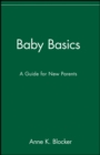 Image for Baby Basics : A Guide for New Parents