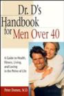 Image for Dr. D&#39;s Handbook for Men Over 40