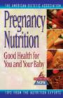 Image for Pregnancy Nutrition : Good Health for You and Your Baby